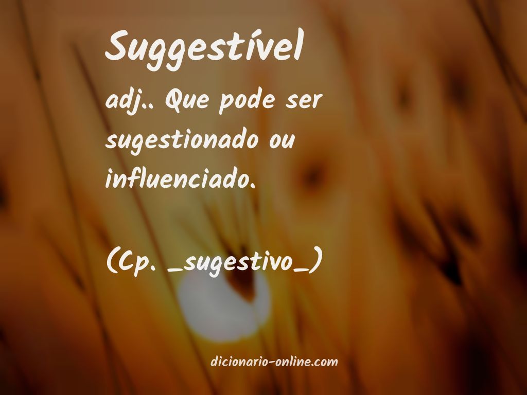 Significado de suggestível