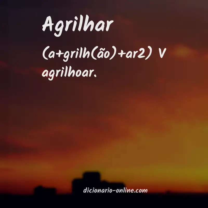 Significado de agrilhar