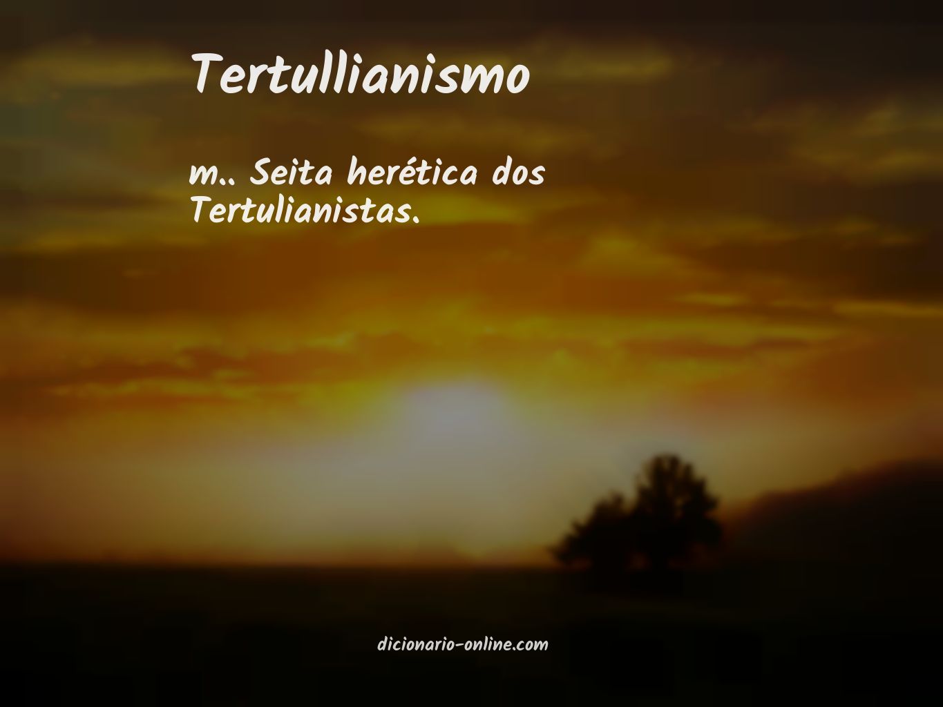 Significado de tertullianismo