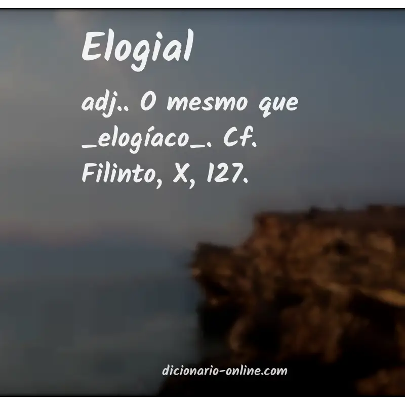 Significado de elogial