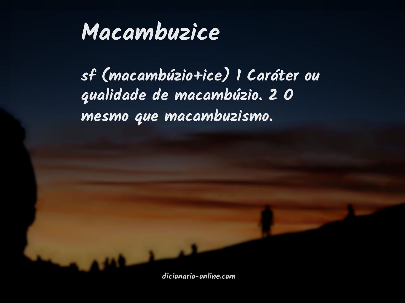 Significado de macambuzice