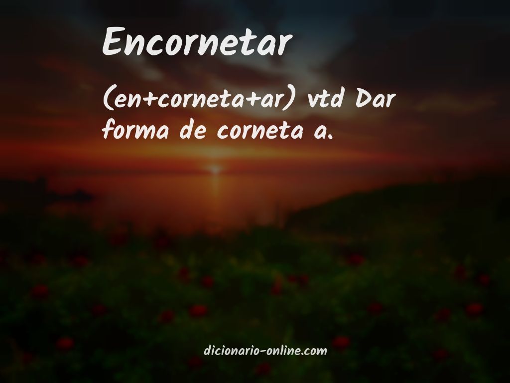 Significado de encornetar