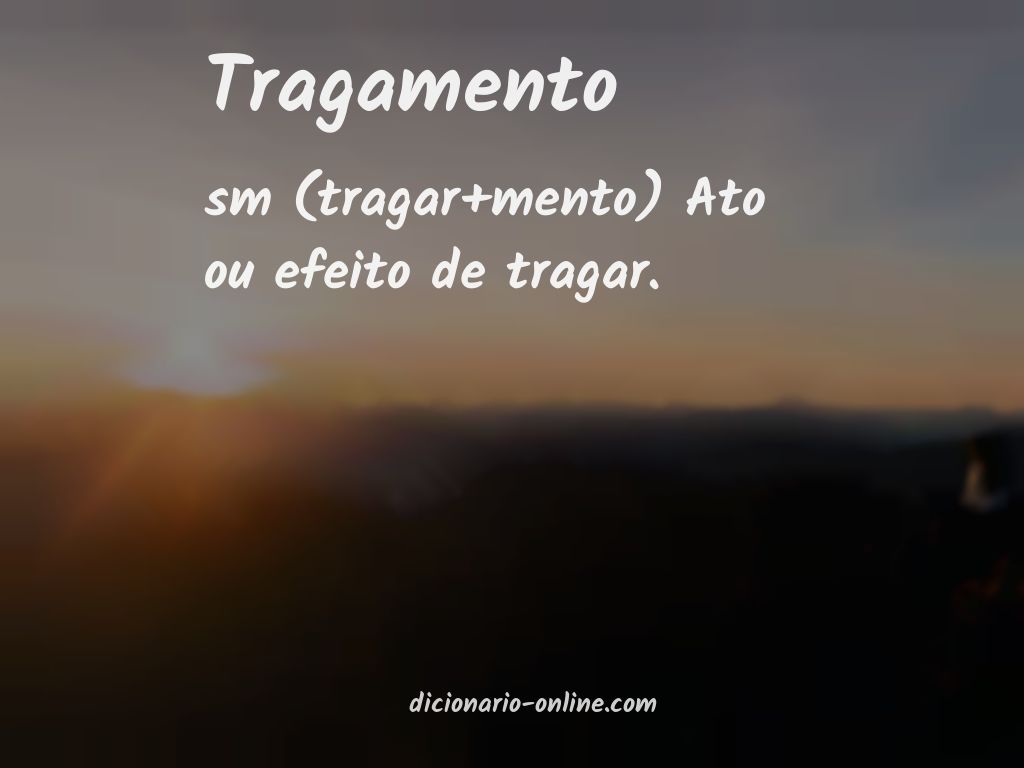 Significado de tragamento