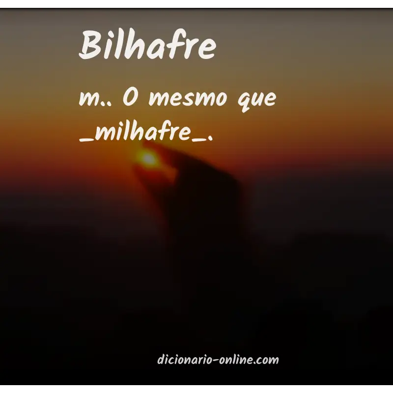 Significado de bilhafre