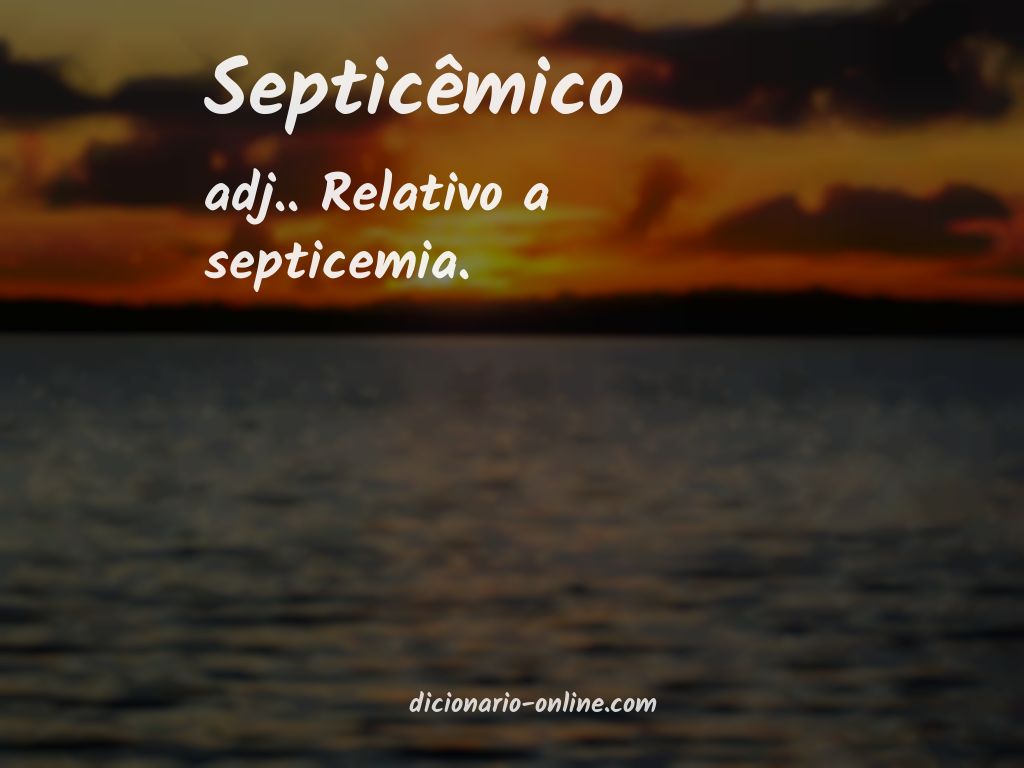 Significado de septicêmico