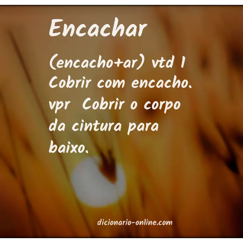 Significado de encachar