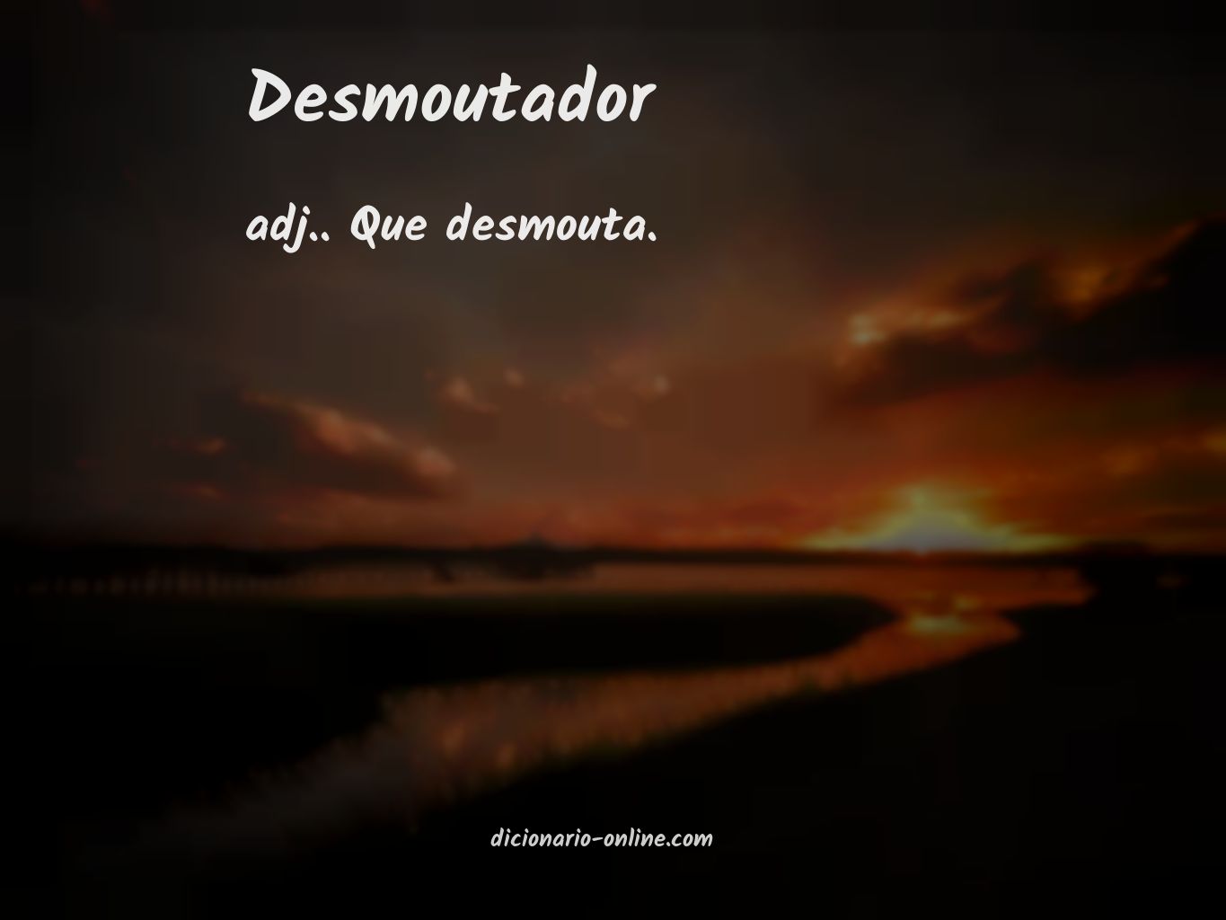 Significado de desmoutador