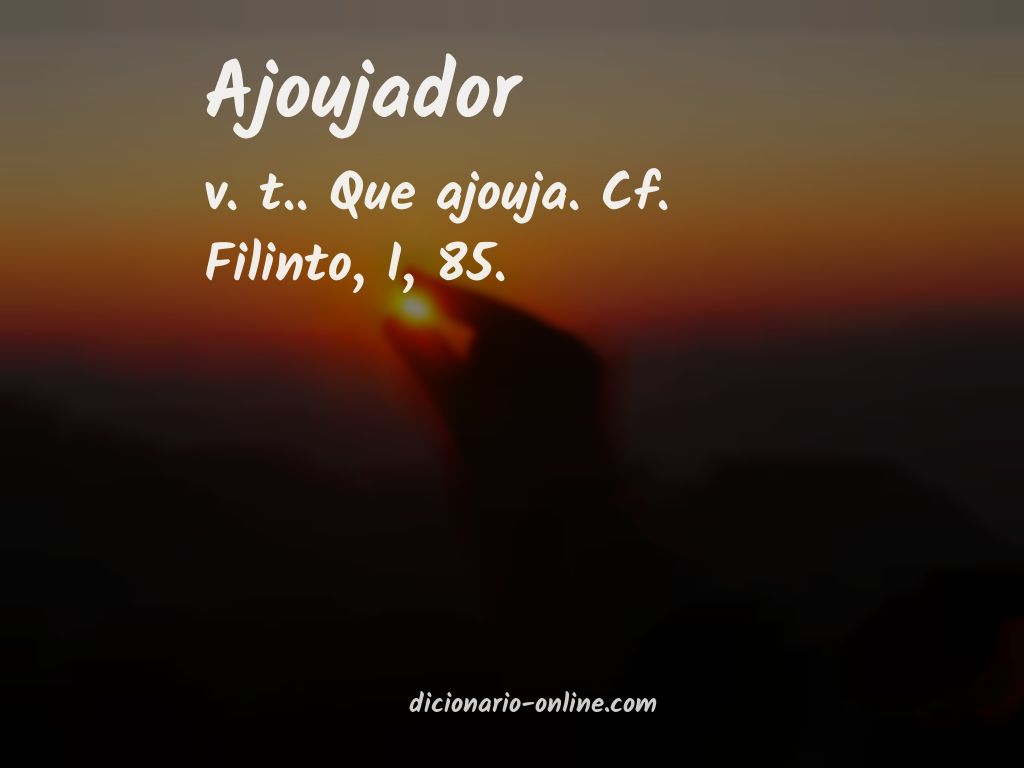 Significado de ajoujador