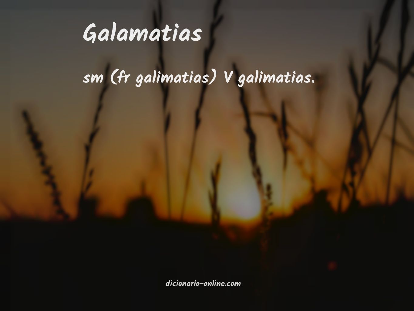 Significado de galamatias