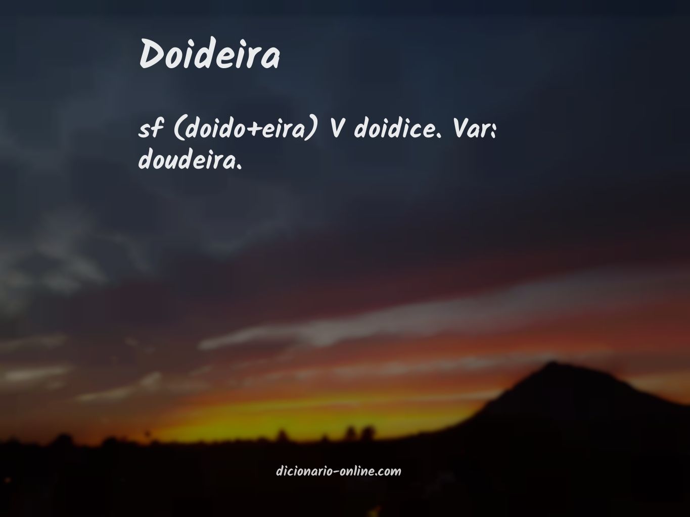 Significado de doideira