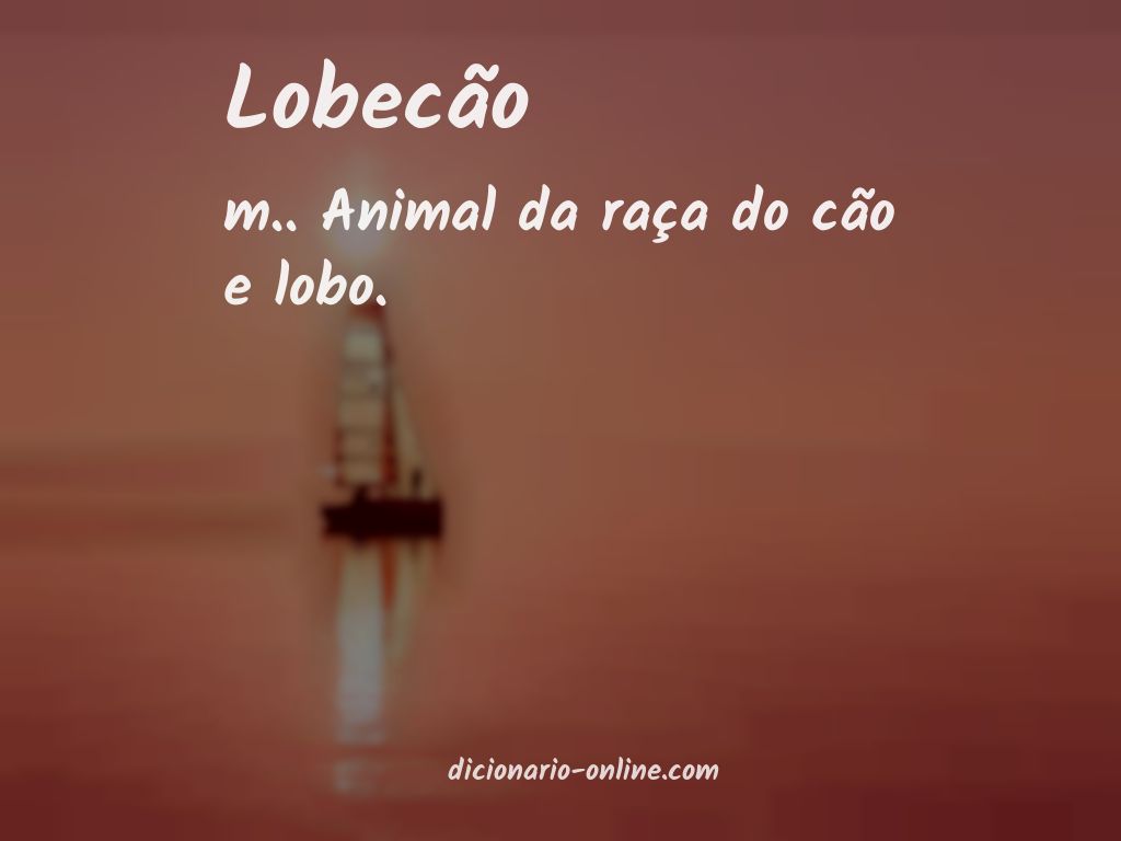 Significado de lobecão