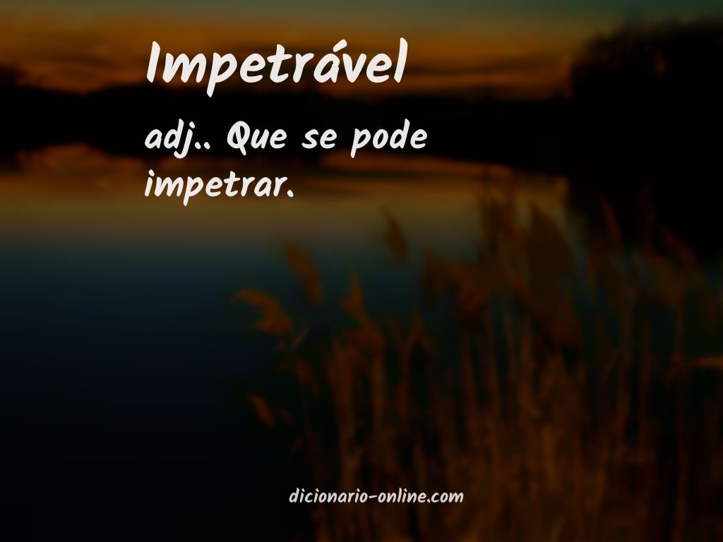 Significado de impetrável