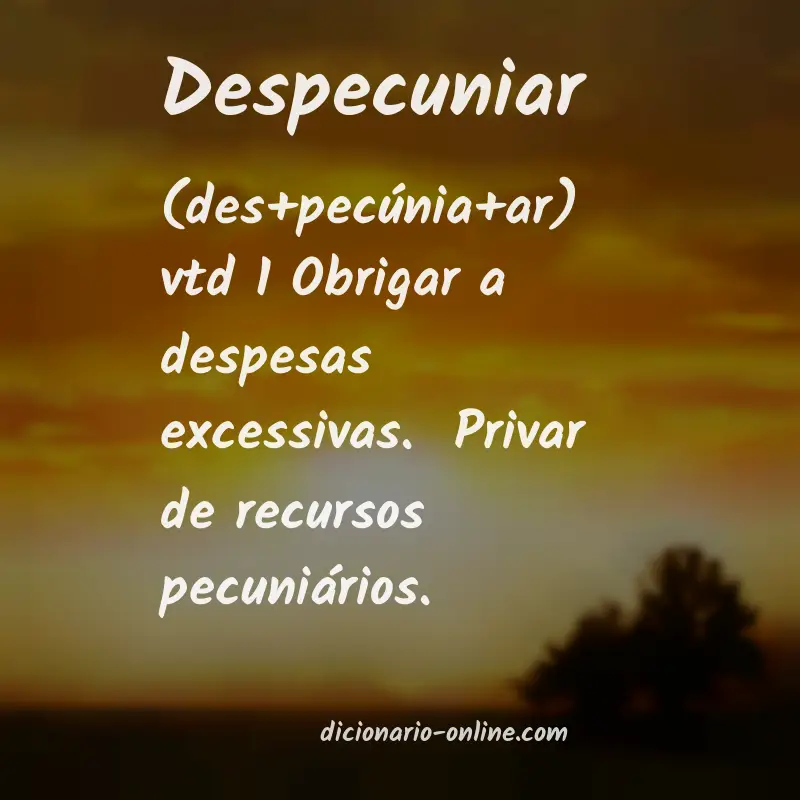 Significado de despecuniar