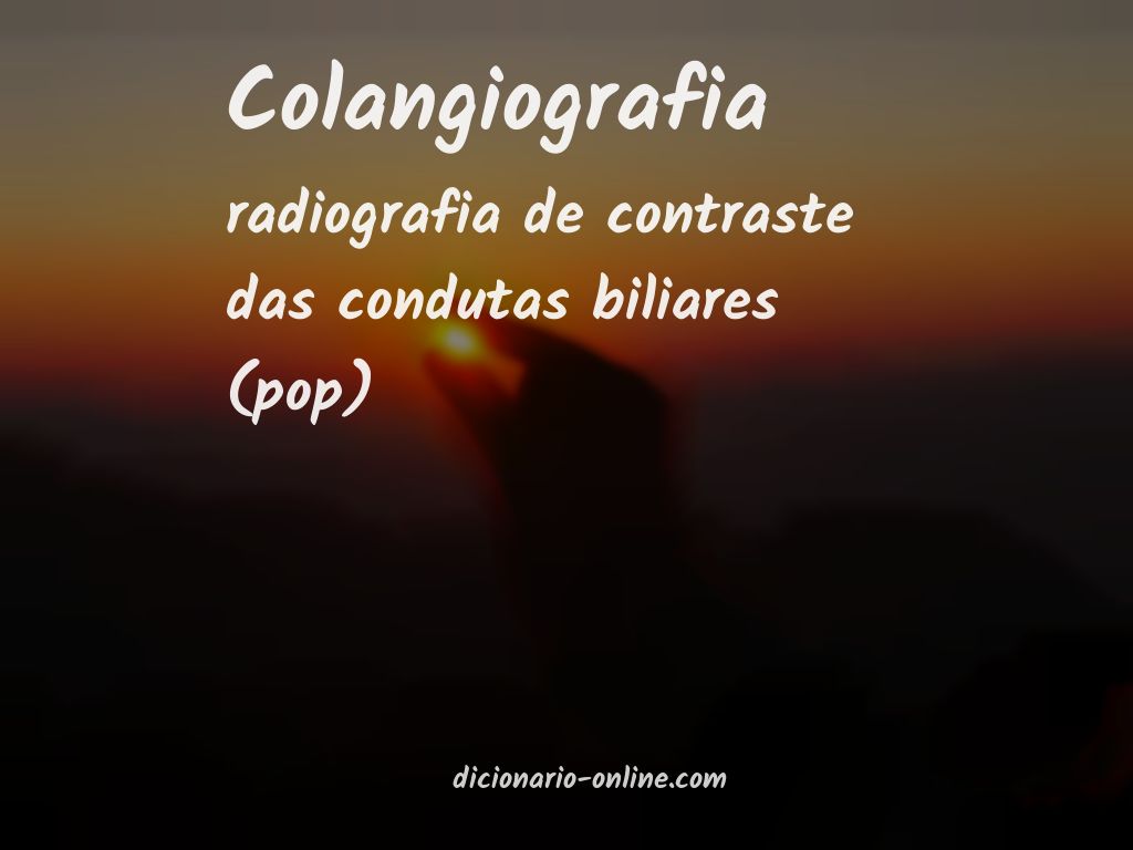 Significado de colangiografia