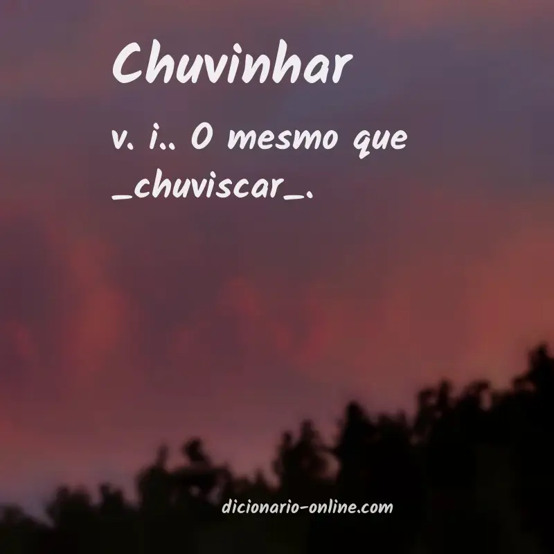 Significado de chuvinhar