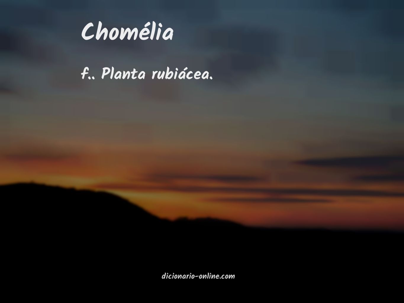 Significado de chomélia