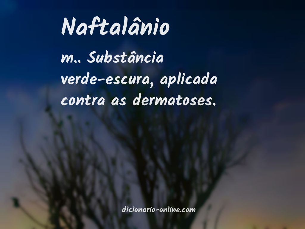 Significado de naftalânio