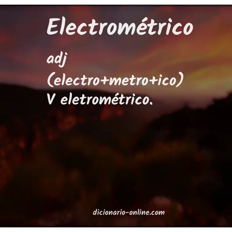 Significado de electrométrico