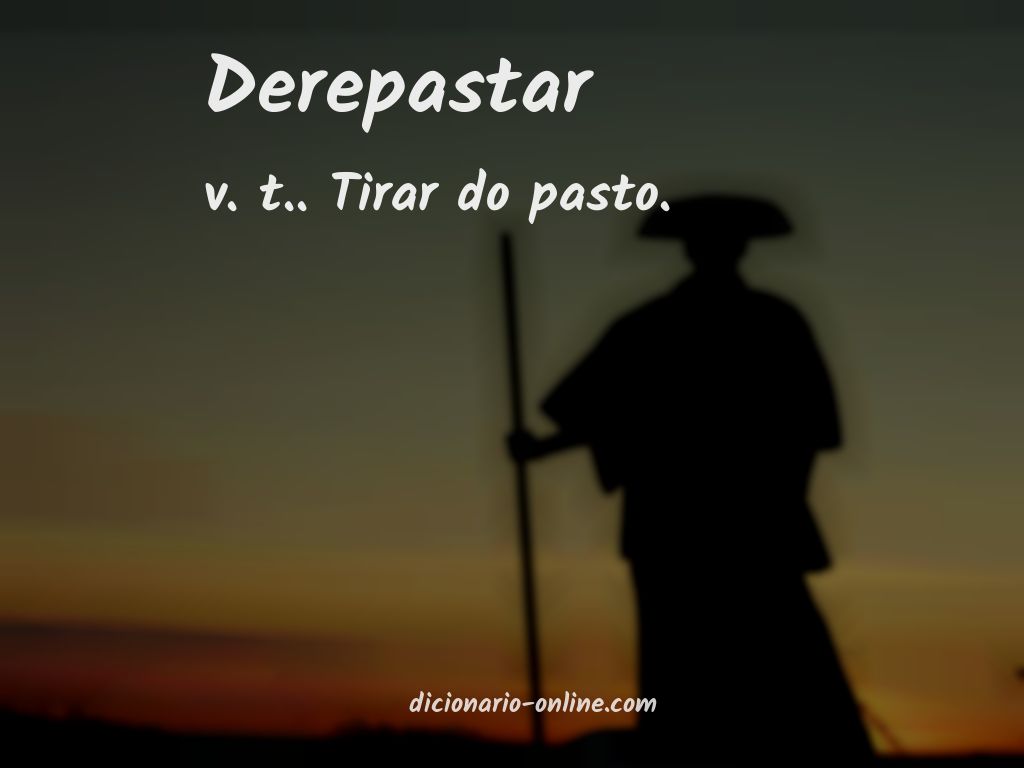 Significado de derepastar