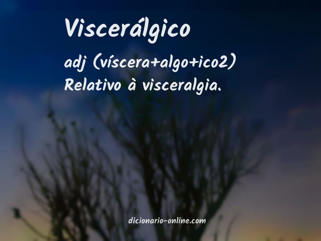 Significado de viscerálgico