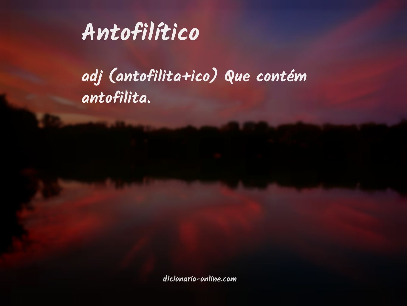 Significado de antofilítico