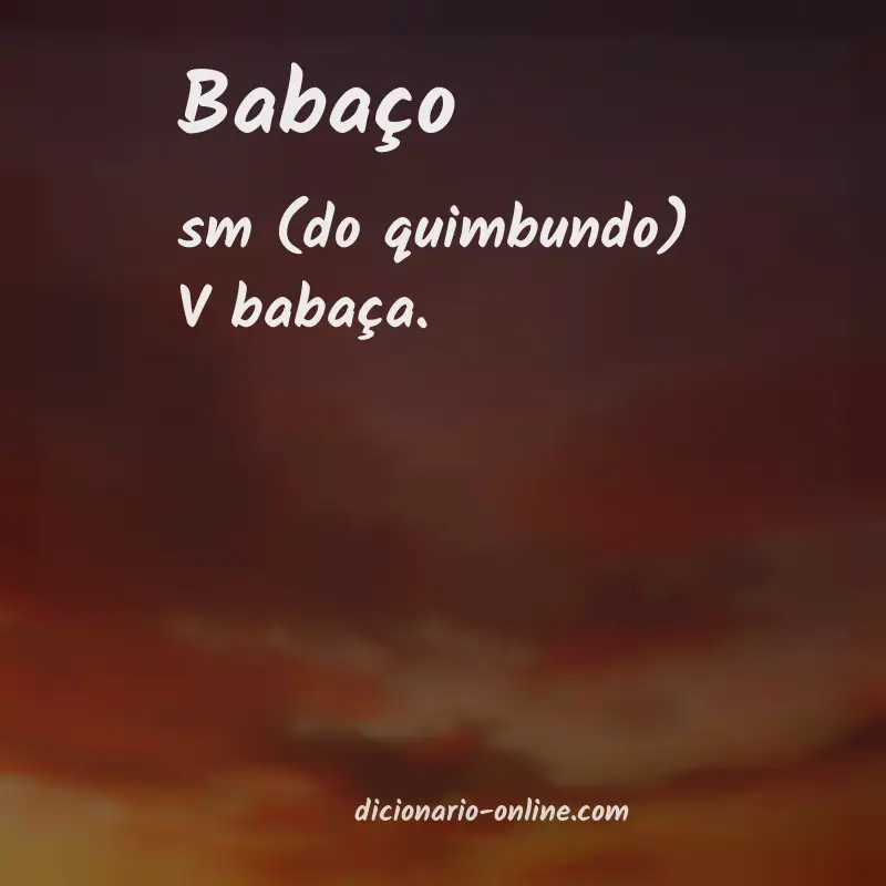 Significado de babaço