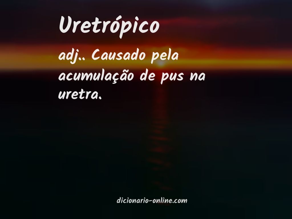 Significado de uretrópico