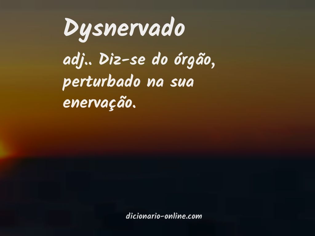 Significado de dysnervado