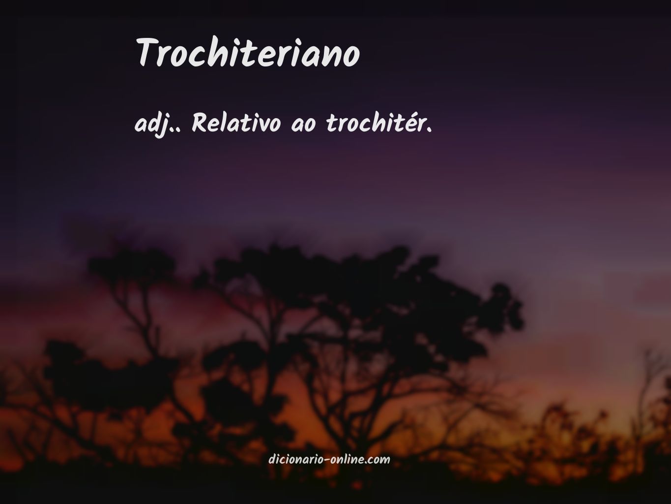 Significado de trochiteriano