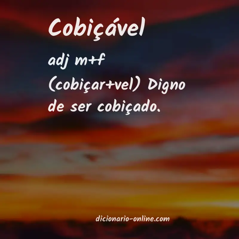 Significado de cobiçável