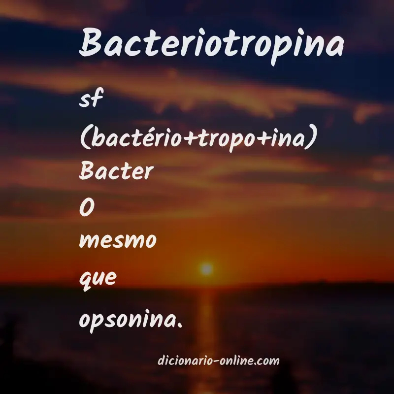 Significado de bacteriotropina