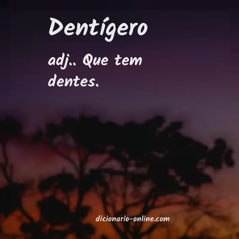 Significado de dentígero