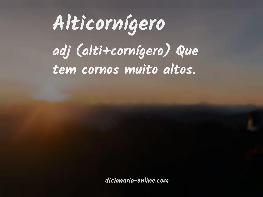 Significado de alticornígero