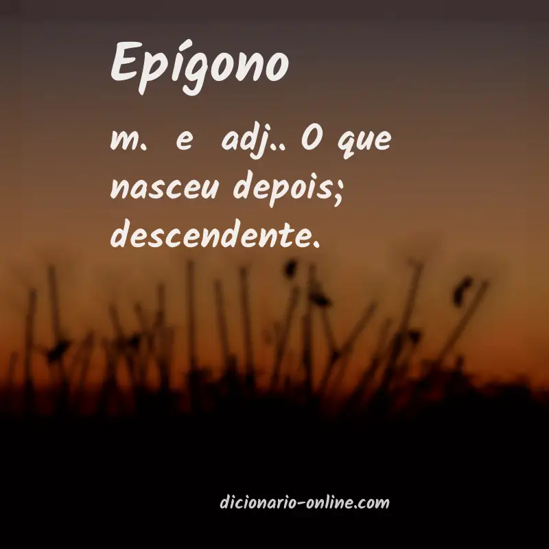 Significado de epígono