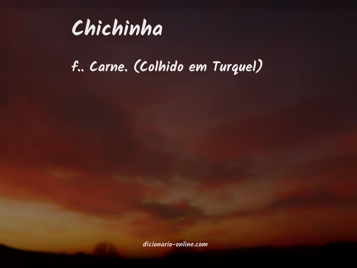 Significado de chichinha