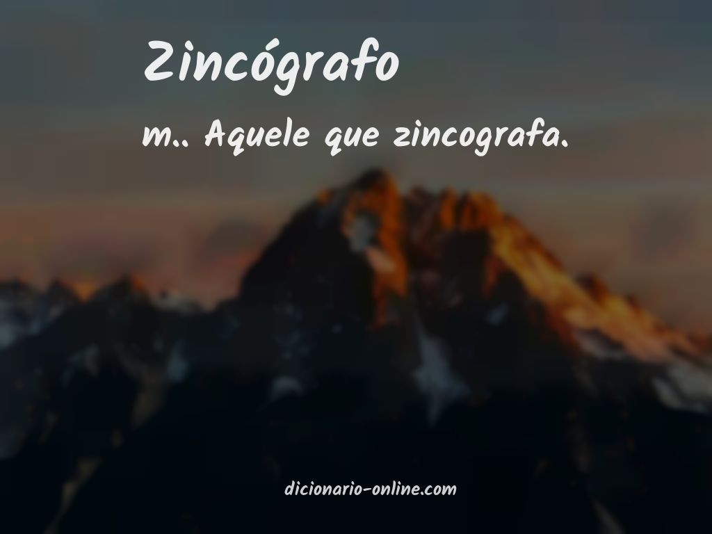 Significado de zincógrafo