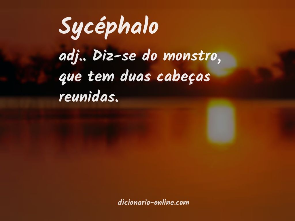 Significado de sycéphalo