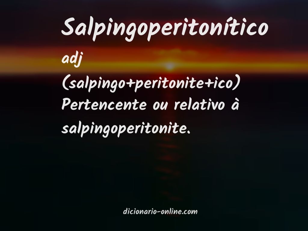 Significado de salpingoperitonítico