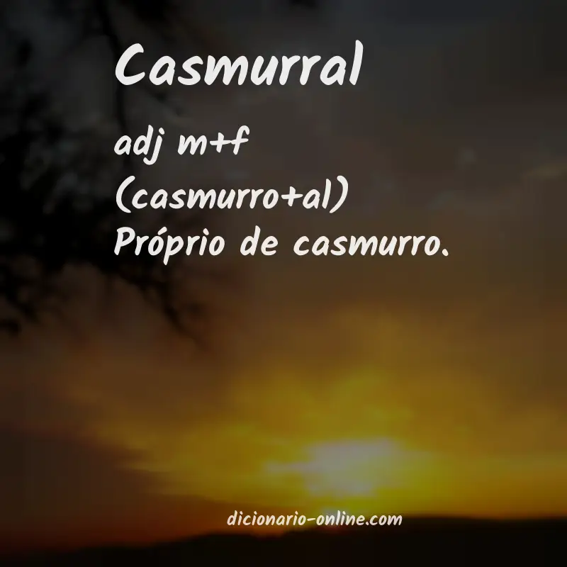Significado de casmurral