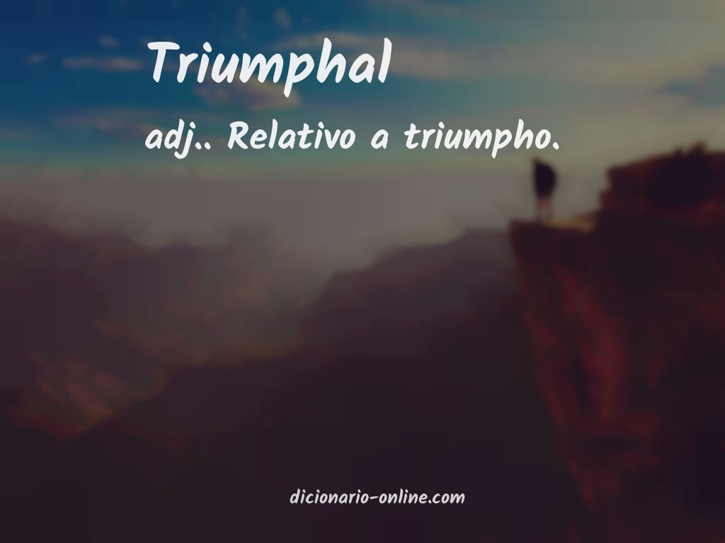 Significado de triumphal