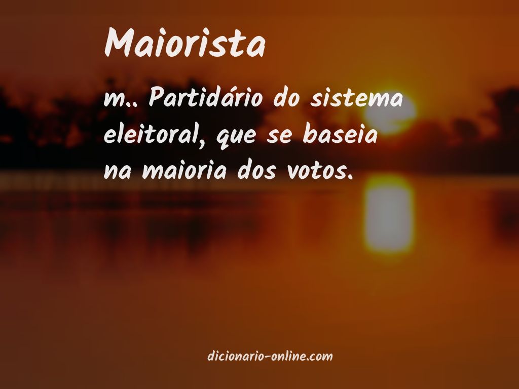 Significado de maiorista