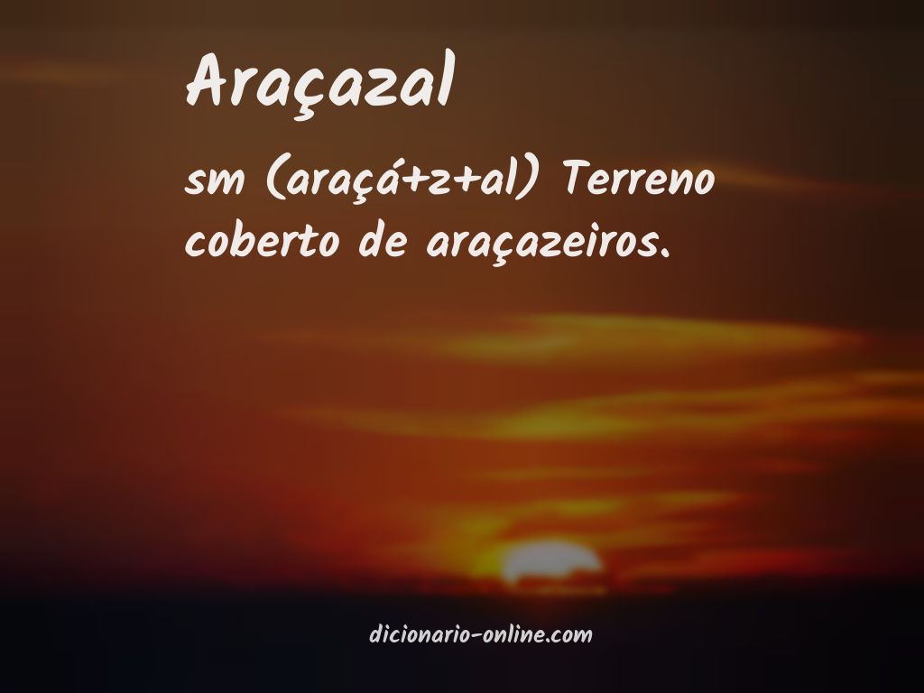 Significado de araçazal