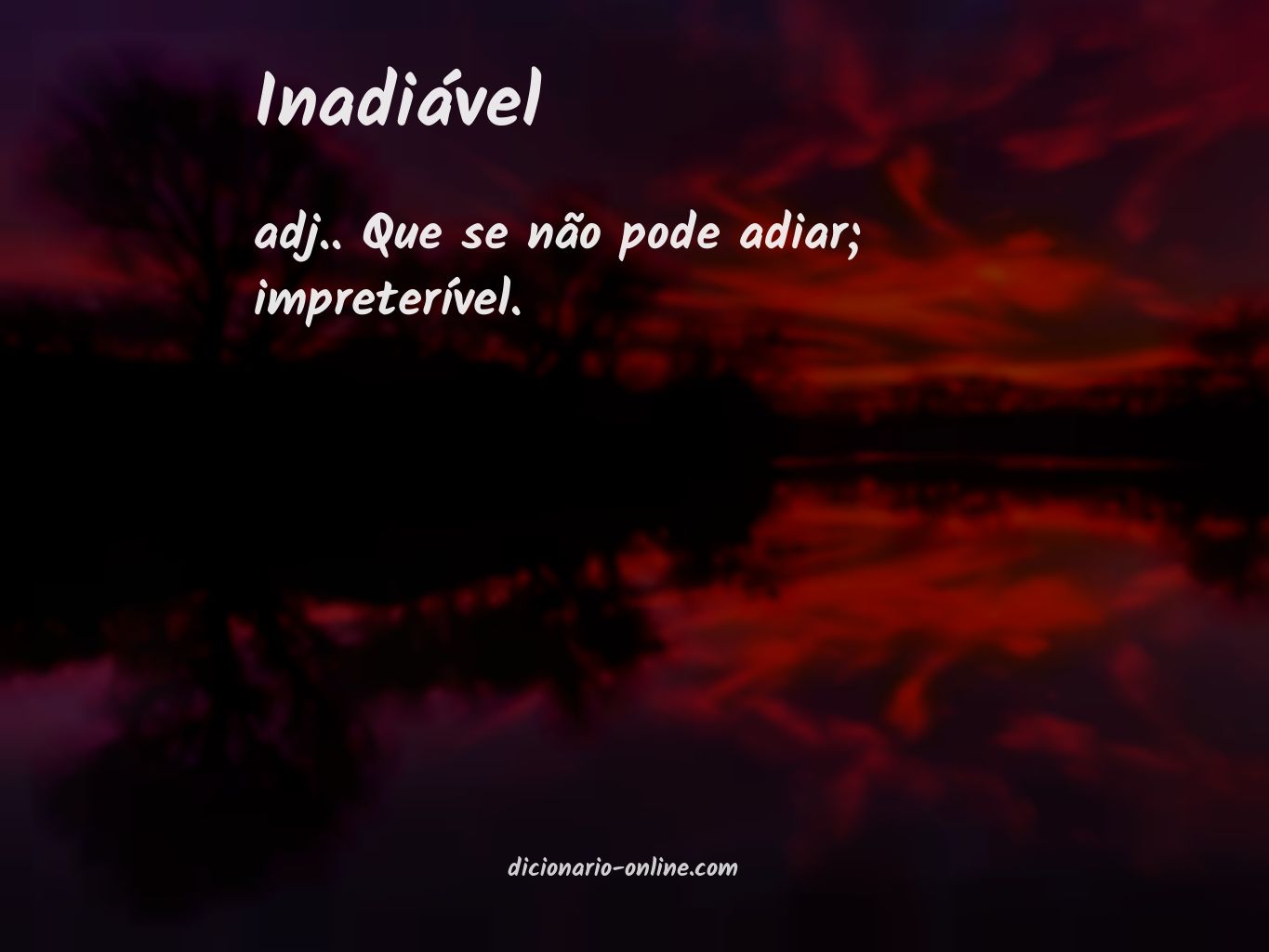 Significado de inadiável