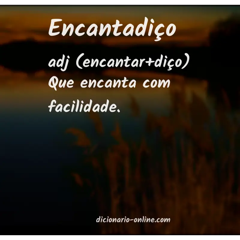 Significado de encantadiço