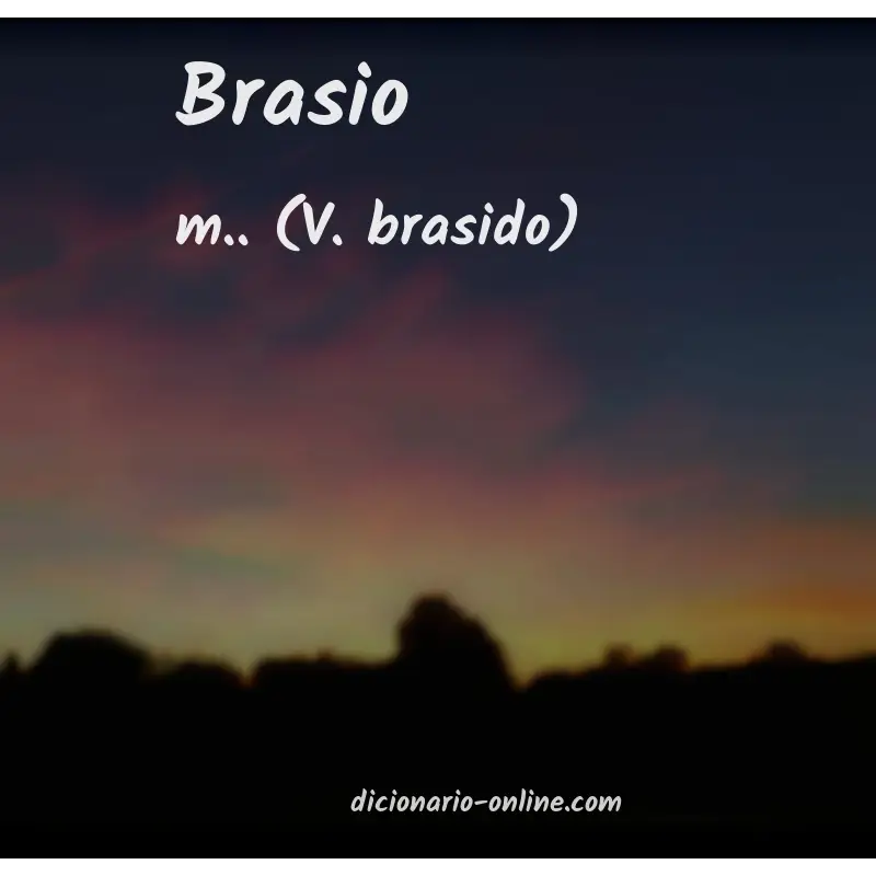 Significado de brasio