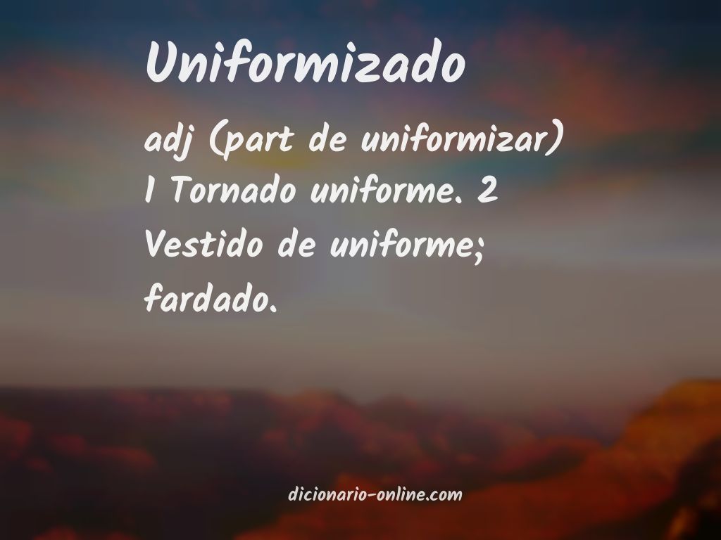 Significado de uniformizado