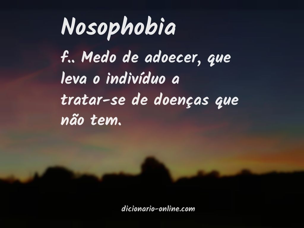 Significado de nosophobia