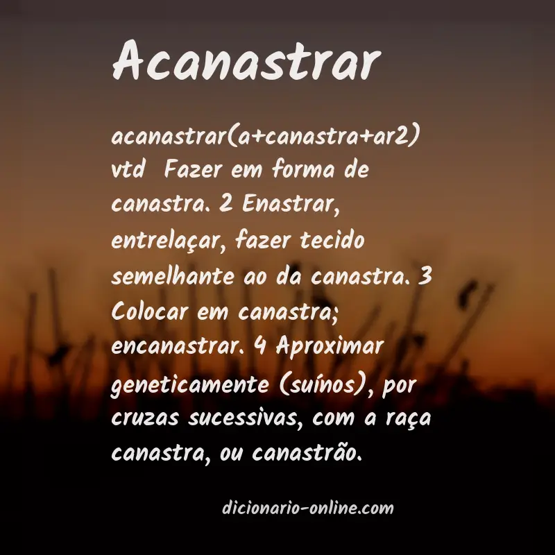 Significado de acanastrar