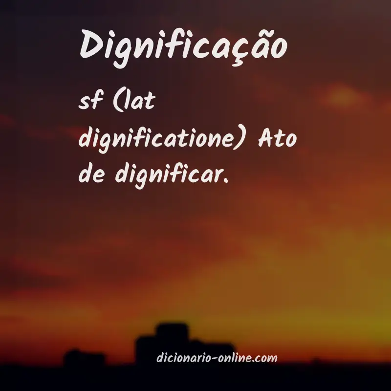 Significado de dignificação