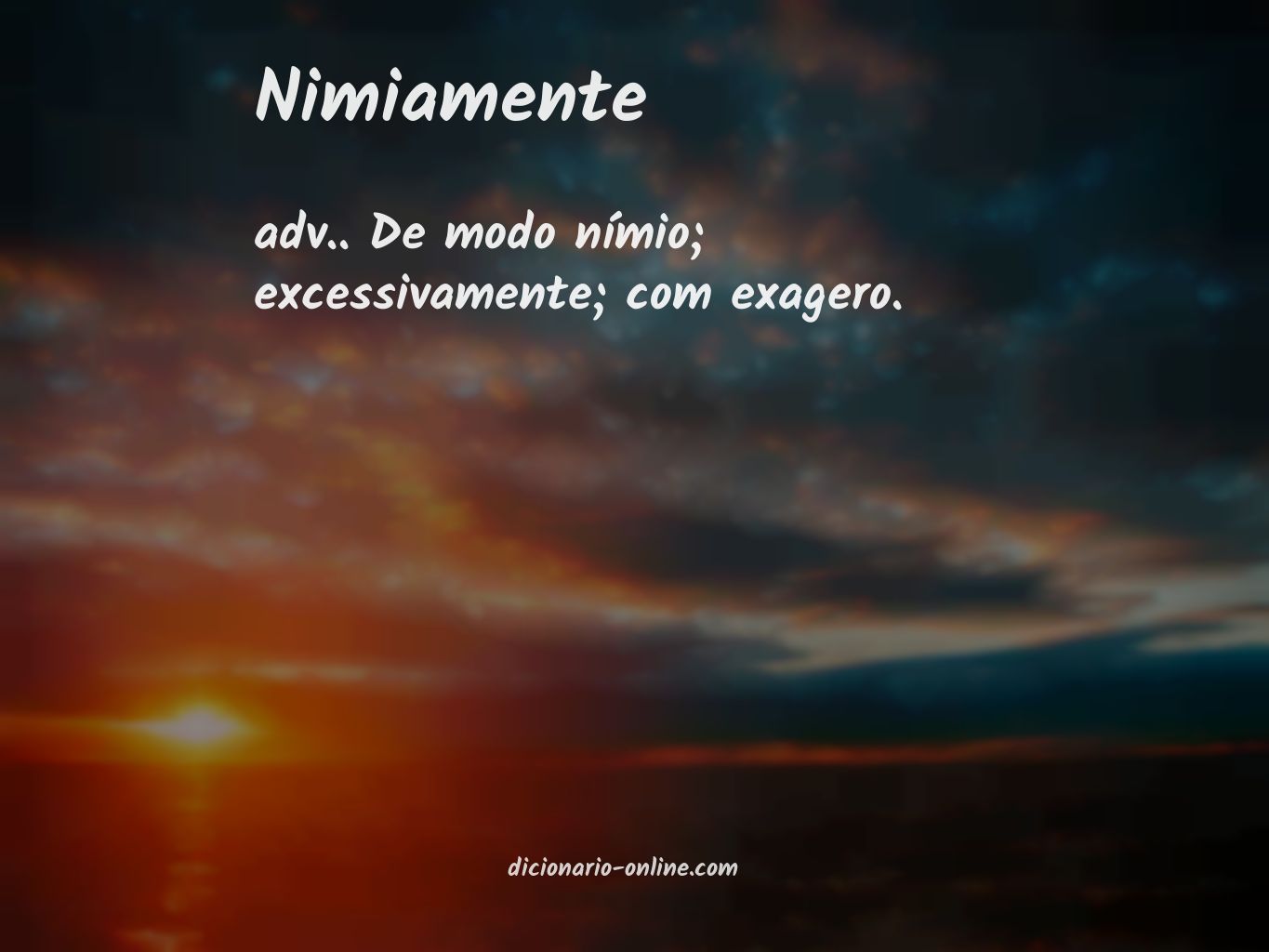 Significado de nimiamente